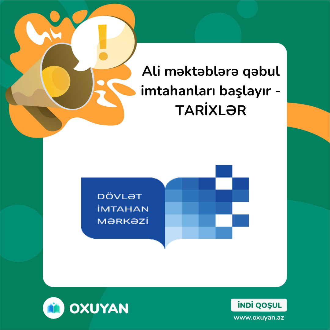 Ali məktəblərə qəbul imtahanları başlayır - TARİXLƏR