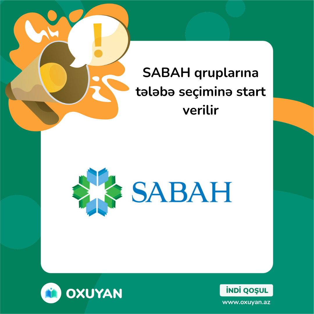 SABAH qruplarına tələbə seçiminə start verilir