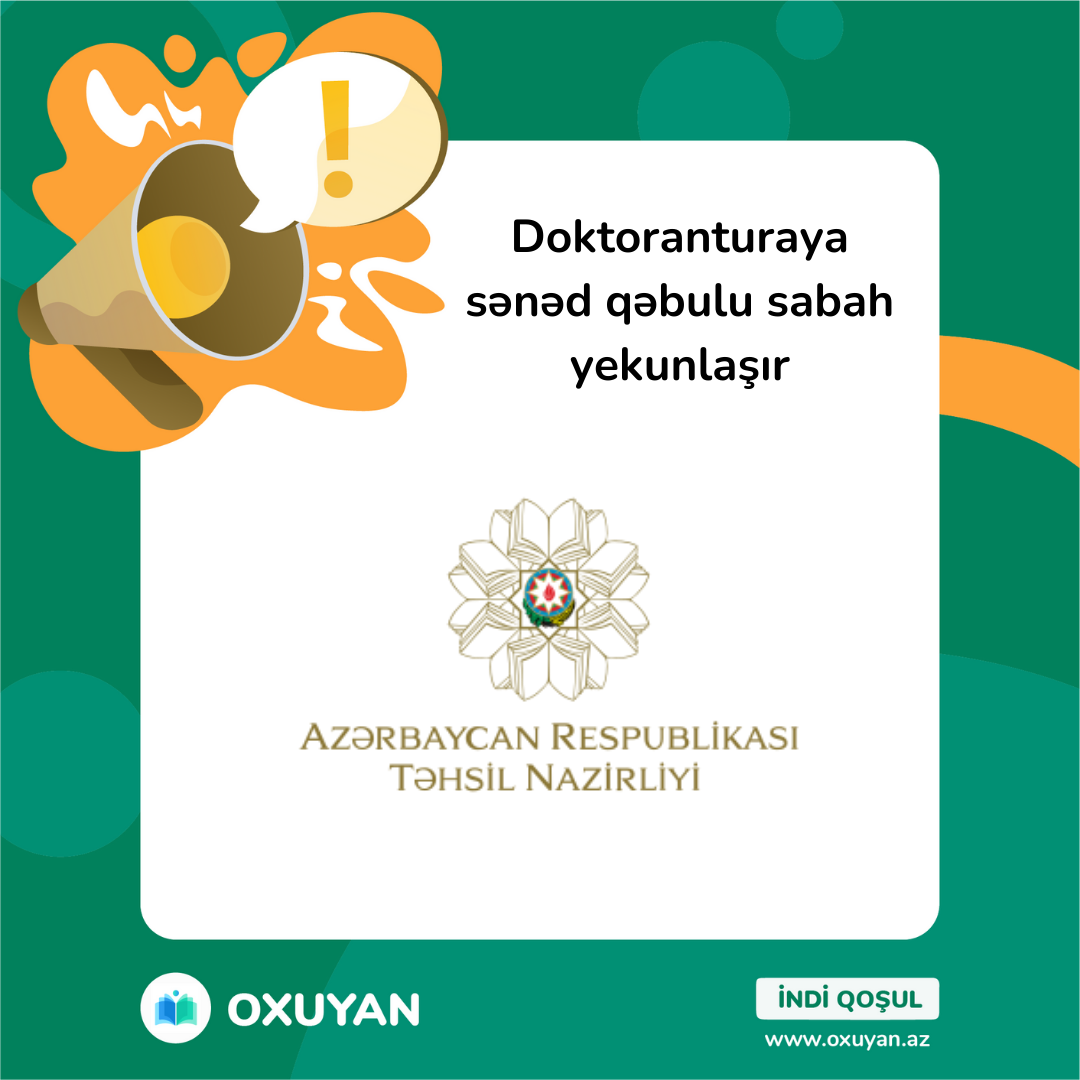 Doktoranturaya sənəd qəbulu sabah yekunlaşır